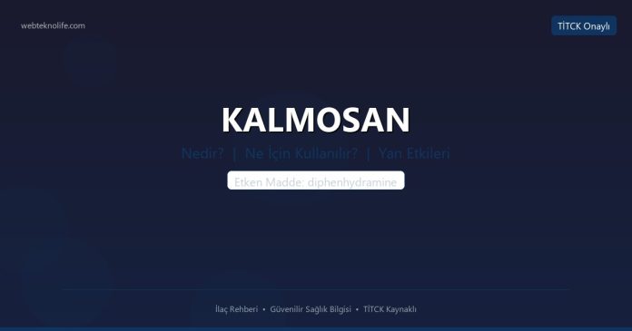 KALMOSAN nedir ne işe yarar - ilaç bilgisi