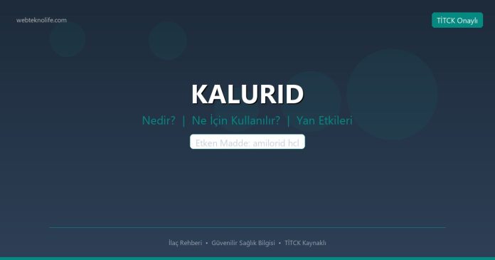 KALURID nedir ne işe yarar - ilaç bilgisi
