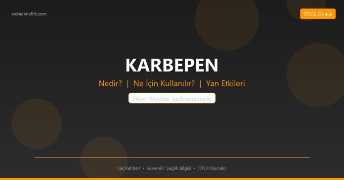 KARBEPEN nedir ne işe yarar - ilaç bilgisi