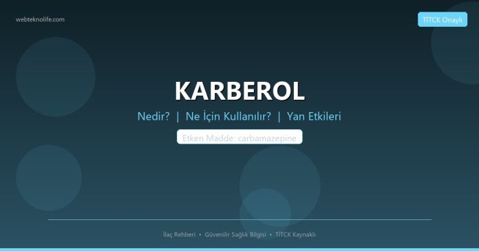KARBEROL nedir ne işe yarar - ilaç bilgisi