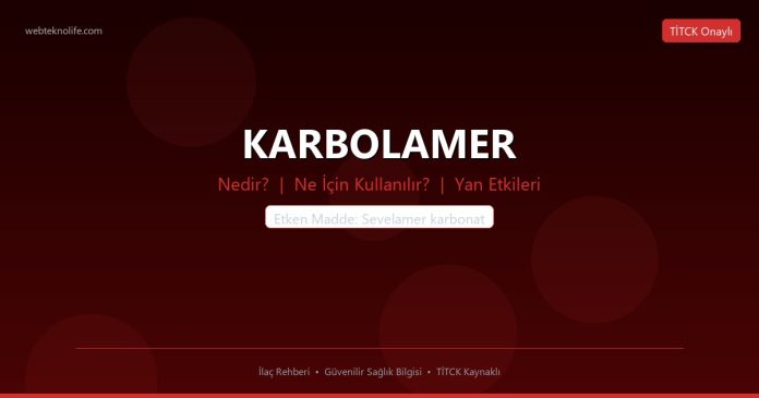 KARBOLAMER nedir ne işe yarar - ilaç bilgisi