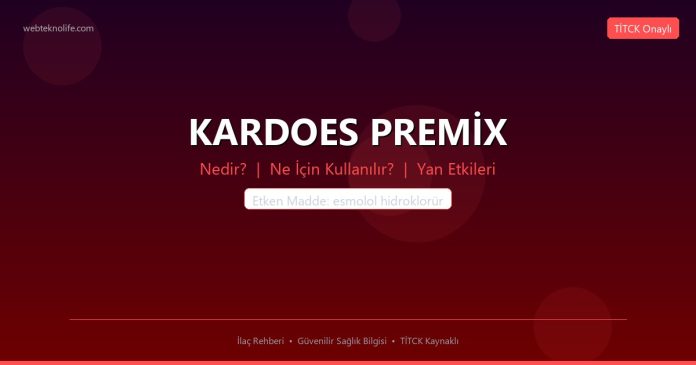 KARDOES PREMİX nedir ne işe yarar - ilaç bilgisi