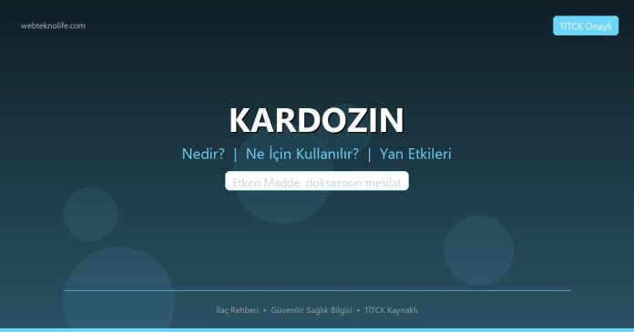 KARDOZIN nedir ne işe yarar - ilaç bilgisi
