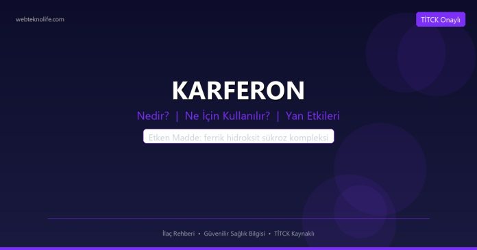 KARFERON nedir ne işe yarar - ilaç bilgisi