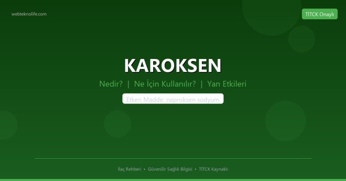 KAROKSEN nedir ne işe yarar - ilaç bilgisi