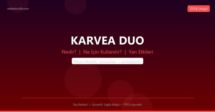 KARVEA DUO nedir ne işe yarar - ilaç bilgisi
