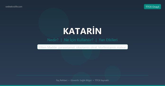KATARİN nedir ne işe yarar - ilaç bilgisi