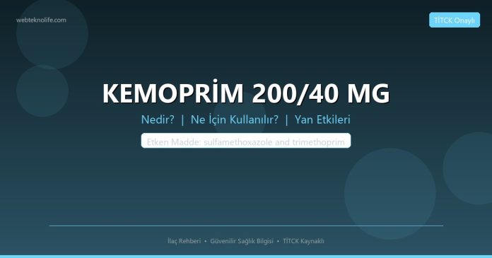 KEMOPRİM 200/40 MG nedir ne işe yarar - ilaç bilgisi