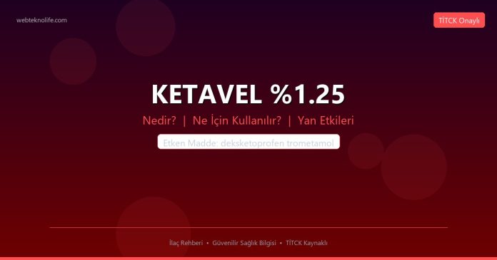KETAVEL %1.25 nedir ne işe yarar - ilaç bilgisi
