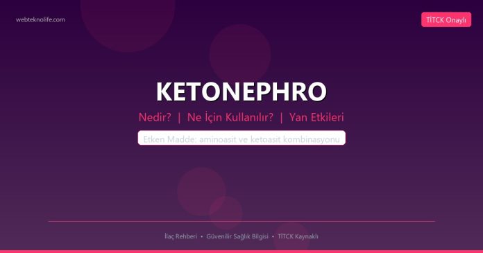 KETONEPHRO nedir ne işe yarar - ilaç bilgisi