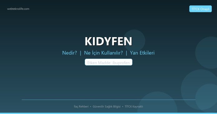 KIDYFEN nedir ne işe yarar - ilaç bilgisi