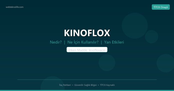 KINOFLOX nedir ne işe yarar - ilaç bilgisi