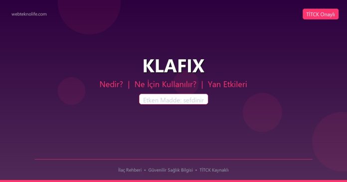 KLAFIX nedir ne işe yarar - ilaç bilgisi