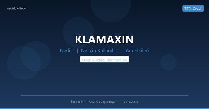 KLAMAXIN nedir ne işe yarar - ilaç bilgisi