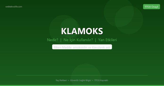 KLAMOKS nedir ne işe yarar - ilaç bilgisi