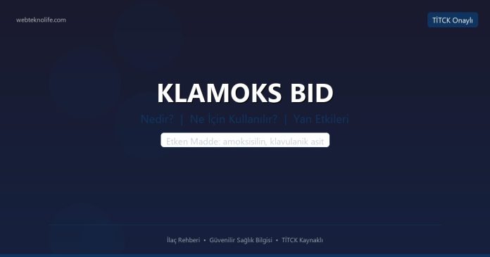 KLAMOKS BID nedir ne işe yarar - ilaç bilgisi