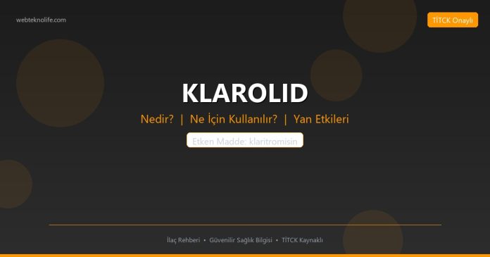KLAROLID nedir ne işe yarar - ilaç bilgisi