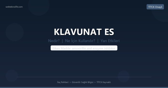 KLAVUNAT ES nedir ne işe yarar - ilaç bilgisi