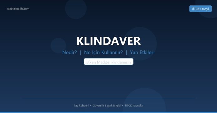 KLINDAVER nedir ne işe yarar - ilaç bilgisi