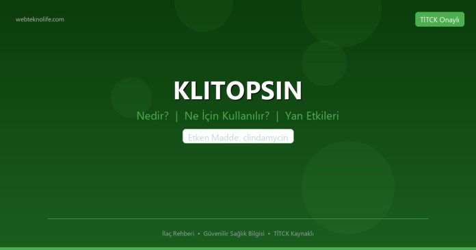KLITOPSIN nedir ne işe yarar - ilaç bilgisi